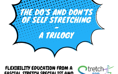 The Dos and Don’ts of Self-Stretching: The Third
