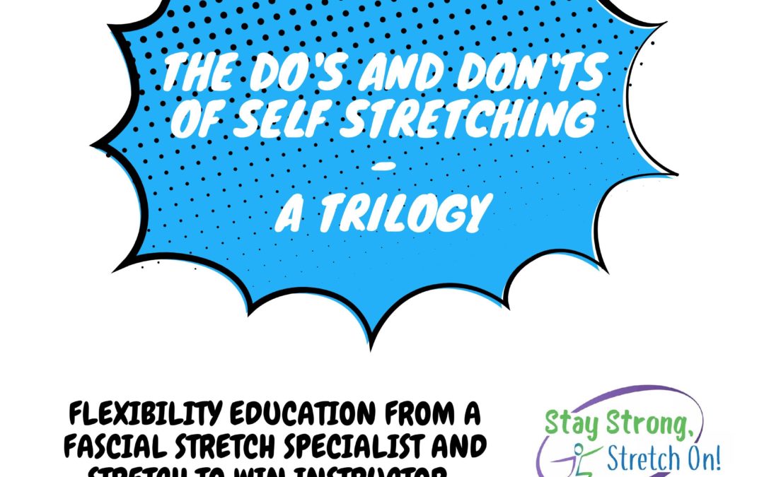 The Do’s and Don’ts of Self-Stretching: Part 2